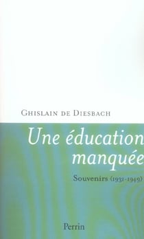 Une education manquee - souvenirs 1931-1949