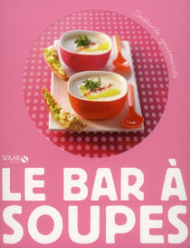 Le bar a soupes - instants gourmands