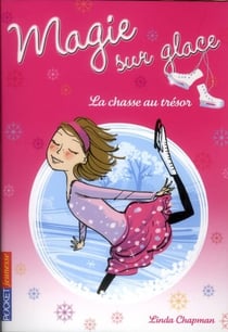 Magie sur la glace Tome 3 : la chasse au trésor