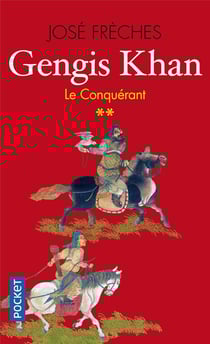 Gengis Khan Tome 2 - le conquérant