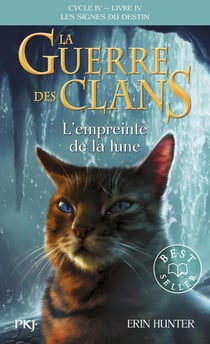La guerre des clans - cycle 4 - les signes du destin Tome 4 : l'empreinte de la lune