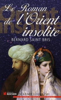Le roman de l'orient insolite