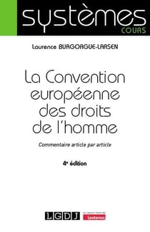 La Convention européenne des droits de l'homme : Commentaire article par article (4e édition)