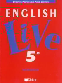 English live - 5ème - workbook - langue vivante 1