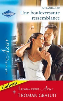 Une bouleversante ressemblance - quiproquo amoureux