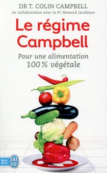 Le régime Campbell - pour une alimentation 100% végétale