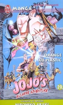 Jojo's bizarre adventure Tome 20 : orange au plastic