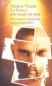 France des tueurs en serie (la)