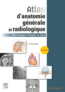 Atlas d'anatomie générale et radiologique - avec banque d'images en ligne