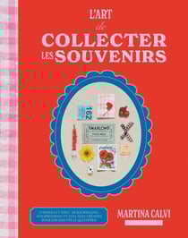L'art de collecter les souvenirs