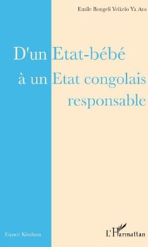 D'un état bébé à un état congolais responsable