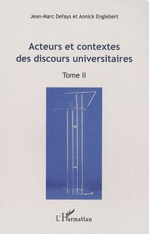 Acteurs et contextes des discours universitaires Tome 2