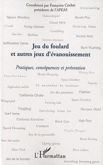 Jeu du foulard et autres jeux d'évanouissement - pratiques, conséquences et prévention