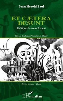 Et caetera desunt - poétique du tremblement