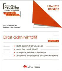 Annales d'examens et sujets d'actualité corrigés commentés - droit administratif l2-s2