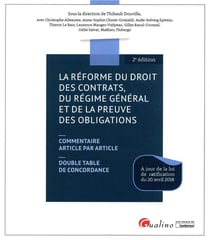 La Reforme Du Droit Des Contrats, Du Regime général Et De La Preuve Des Obligations : Commentaire Ar