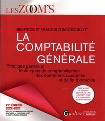 La comptabilité générale : principes généraux - techniques de comptabilisation des opérations courantes et de fin d'exercice (26e édition)