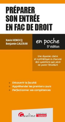 Préparer son entrée en fac de droit : Une réponse claire et synthétique à chacune des questions que peut se poser l'étudiant (5e édition)
