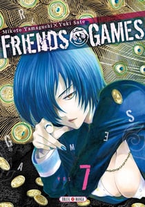 Friends games Tome 7