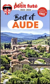 GUIDE PETIT FUTE - THEMATIQUES : best of Aude (édition 2023)