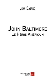 John baltimore - le heros americain