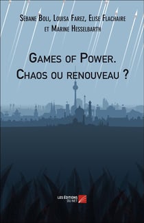 Games of power - chaos ou renouveau ?