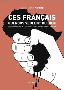 Ces français qui nous veulent du bien