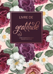 Livre de gratitude - livre à compléter pour plus de gratitude