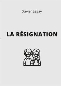 La résignation