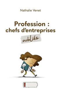 Profession chefs d'entreprises oubliés