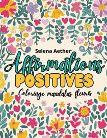 Affirmations positives : Coloriage Cocooning