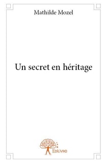 Un secret en héritage