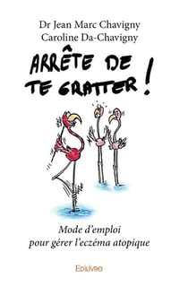 Arrête de te gratter ! Mode d'emploi pour gérer l'eczéma atopique