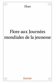 Flore aux journees mondiales de la jeunesse