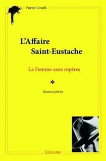 L'affaire saint-eustache - la femme sans repères