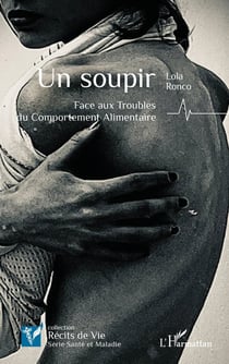 Un soupir : Face aux Troubles du Comportement Alimentaire