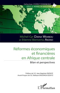 Réformes économiques et financières en Afrique centrale : Bilan et perspectives