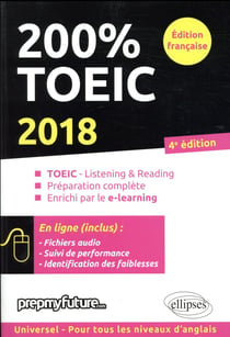 200% TOEIC- listening et reading (édition 2018)