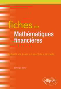 Fiches de mathématiques financières - rappels de cours et exercices corrigés