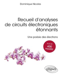 Recueil d’analyses de circuits électroniques étonnants