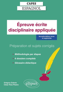 CAPES espagnol : épreuve disciplinaire appliquée - session 2024 - préparation et sujets corrigés