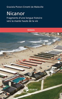 Nicanor - fragments d'une longue histoire vers la marée haute de la vie