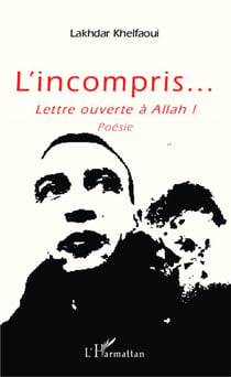Incompris lettre ouverte a allah  poesie