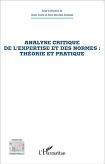 Analyse critique de l'expertise et des normes : théorie et pratique