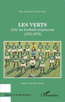 Les verts - l'été du football stéphanois (1972-1978)