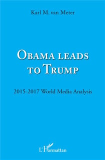 Obama leads to Trump - 2015 - 2017 wolrd media analysis