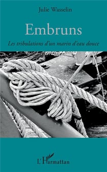 Embruns - les tribulations d'un marin d'eau douce