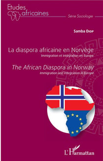 La diaspora africaine en Norvège - immigration et integration en europe - the africain diaspora in no