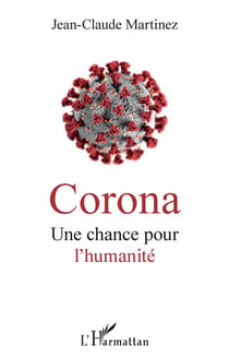 Corona, une chance pour l'humanité