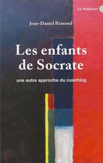 Les enfants de Socrate - une autre approche du coaching